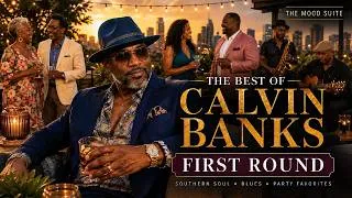 Thumbnail: Southern Soul Blues Party Favorites | The Best of Calvin Banks: First Round 