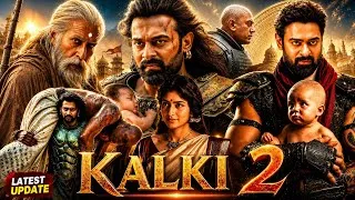 Thumbnail: Kalki 2 Full Movie In Hindi | Prabhas | Amitabh Bachchan | Shobana | Nag Ashwin | Lastest Upadate 