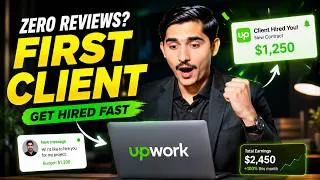 Thumbnail: How to Get Your First Upwork Client Fast (Even With No Reviews)