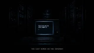 Thumbnail: The Last Human on the Internet | Earth-7 Final Transmission
