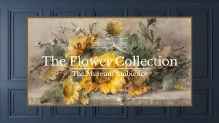Thumbnail: Vintage Sunflower Flower Painting • Vintage Art for TV • 2 hours of Artwork • Romantic Ambience