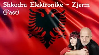 Thumbnail: Shkodra Elektronike - Zjerm (Fast)