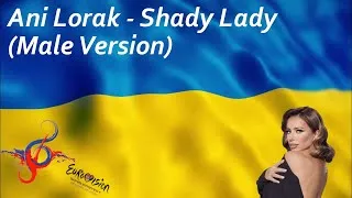 Thumbnail: Ani Lorak - Shady Lady (Male Version)