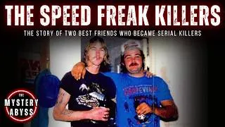Thumbnail: The Speed Freak Killers | The Two Best Friends Who Became Serial Killers