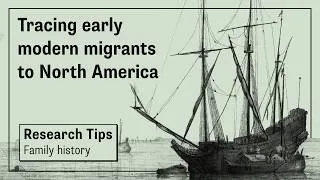 Thumbnail: Family history: Early modern migration to North America