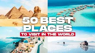 Thumbnail: 50 BEST PLACES To Visit in the World in 2025