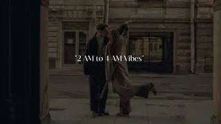 Thumbnail: pov: 2 AM to 4 AM Vibes | Late Night Vibes playlist