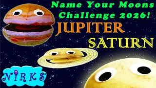 Thumbnail: Name Your Moons Challenge - Moon Swap – 2026 Jupiter / Saturn Moon Update - Solar System - The Nirks
