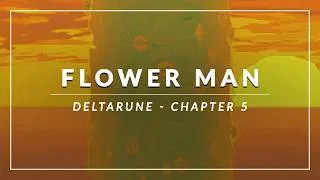 Thumbnail: Deltarune - Chapter 5: Flower Man Arrangement