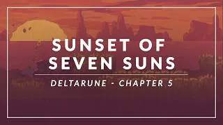 Thumbnail: Deltarune - Chapter 5: Sunset of Seven Suns Arrangement