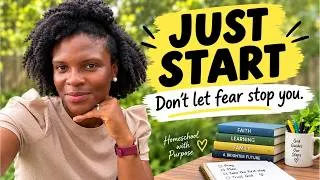 Thumbnail: God Is Calling You to Homeschool? Don’t Let Fear Stop You