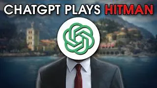 Thumbnail: I Forced ChatGPT to Control My Hitman Run...
