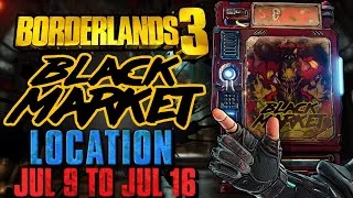 Thumbnail: Black Market Vending Machine Location!! (9 July 2026) + GOD ROLL SAVE! - Borderlands 3