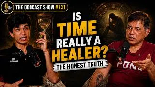 Thumbnail: Is Time Really a Healer? The Honest Truth - Processing Loss: A Father-Son Talk | The Oddcast Show