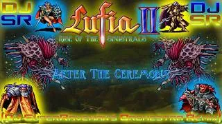 Thumbnail: Lufia II: Rise Of The Sinistrals - After The Ceremony [DJ SuperRaveman's Orchestra Remix]