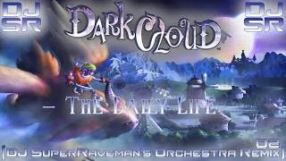 Thumbnail: Dark Cloud - The Daily LIfe [DJ SuperRaveman's Orchestra Remix 02]