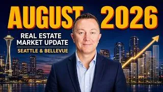 Thumbnail: Seattle & Bellevue Housing Market Shift: August 2026 Update