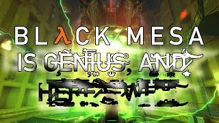 Thumbnail: Black Mesa Is Genius, And Here's Why*