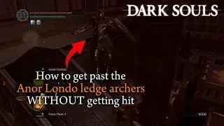 Thumbnail: How to get past the Anor Londo ledge archers WITHOUT getting hit - Dark Souls 1 Remastered guide