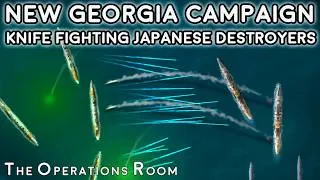 Thumbnail: US Navy New Georgia Campaign (1/2) - Knife Fighting Japanese Destroyers