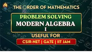 Thumbnail: Problem Solving Modern Algebra | Groups, Normal Subgroups, Group Action, Isomorphism, Sylow Theorems