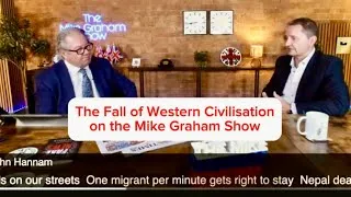 Thumbnail: 🚨COLLAPSE…THE UK, CRIME & END OF WESTERN SOCIETY….ME ON MIKE GRAHAMS SHOW🚨