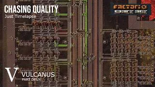 Thumbnail: Factorio Timelapse - Chasing Quality Vulcanus pt5