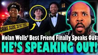 Thumbnail: HE'S SPEAKING OUT! Nolan Wells' 'Best Friend' FINALLY Breaks His Silence On Rumors Over Case