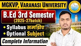 Thumbnail: B.Ed 3rd Semester Syllabus 2026 | MGKVP, Varanasi University | The Perfect Study Himanshu Sir