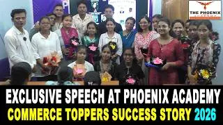 Thumbnail: Commerce Toppers Success Story 2026 | Exclusive Speech at Phoenix Academy
