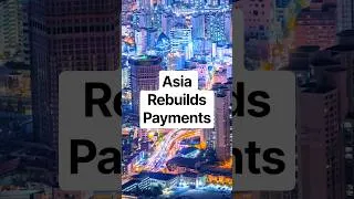 Thumbnail: Asia Rebuilds Payments