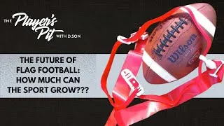 Thumbnail: The Future of Flag Football | Can The Sport Continue Growing?
