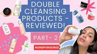 Thumbnail: DOUBLE CLEANSING PRODUCTS REVIEWED! PART-2! Nonsponsored!! 