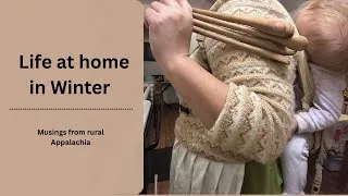 Thumbnail: Cultivating A Winter Home: Tips From A Simple Life In Rural Appalachia