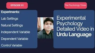 Thumbnail: Experimental Psychology: Experiments, Independent Variable, Dependent Variable