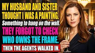 Thumbnail: My Husband & My Sister Thought I Was Just a Pretty Painting They Forgot to Check Who Owns the Frame