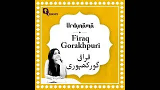 Thumbnail: Firaq Gorakhpuri: The Poet of Love, Longing and Pain in Urdu Poetry