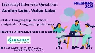 Thumbnail: Value Labs: Reverse Alternative Words in a String Using JavaScript | Easy String Interview Question