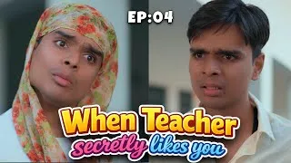 Thumbnail: EP : 04 | When Teacher Secretly Likes You  