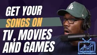 Thumbnail: How to Get Your Music in Film, TV & Video Games Using SyncPlacement (Step-by-Step for Indie Artists)