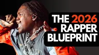 Thumbnail: THE 2026 RAPPER BLUEPRINT