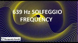 Thumbnail: 639 Hz Solfeggio Frequency||Boost Sleep And Removal Of Emotional Strain||Cellular Regeneration