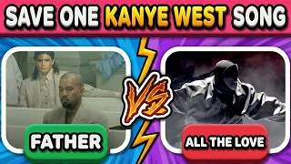 Thumbnail: SAVE ONE SONG🎶 Kanye West Edition | Bully album included