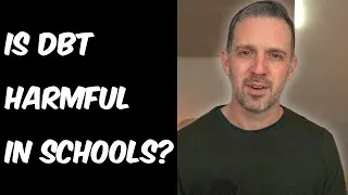 Thumbnail: DBT in Schools: Helpful or Harmful? A Therapist Explains