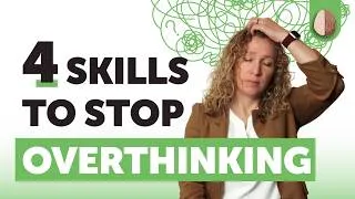 Thumbnail: 4 Types of Overthinking and How to Stop Them - Worry, Intrusive Thoughts, Rumination, Over-Analyzing