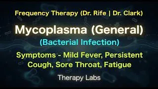 Thumbnail: Suffering from MYCOPLASMA? Rife Healing Frequencies | 30-Min Therapy Session | TherapyLabs