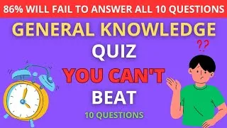 Thumbnail: 86% Of People Will Probably Fail This General Knowledge Quiz