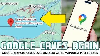 Thumbnail: Google Maps Renames Lake Ontario While MapQuest Pushes Back
