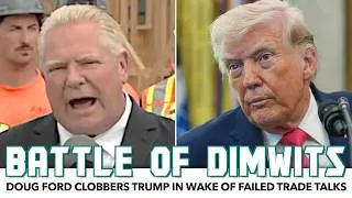 Thumbnail: Battle Of Dimwits: Doug Ford Clobbers Trump In Wake Of Truth Social Post & Failed Trade Talks