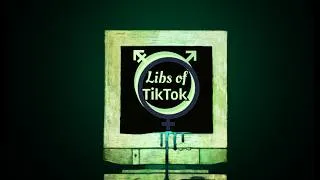 Thumbnail: Libs of TikTok - Episode 25
